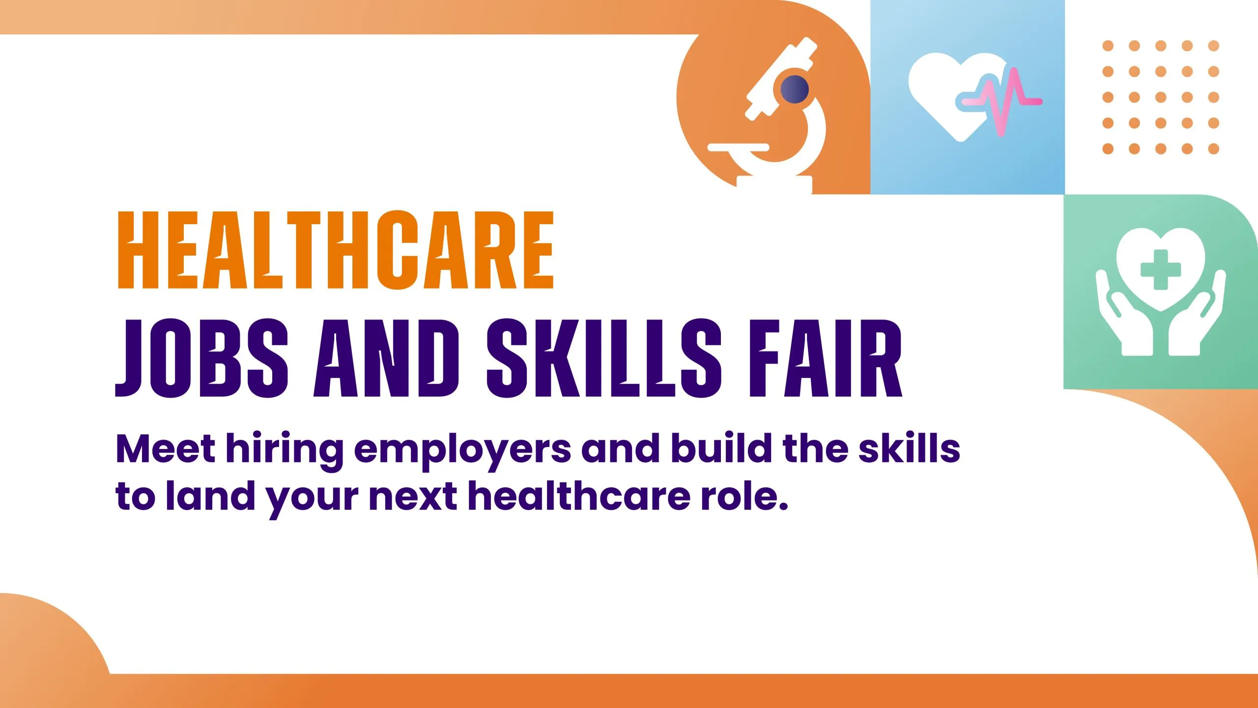 Healthcare Jobs and Skills Fair: 22-25 Oct 2026