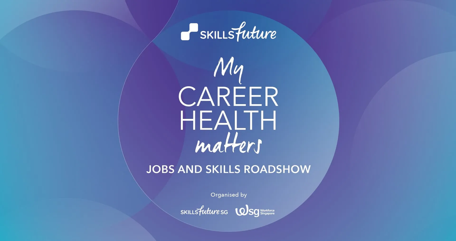 My Career Health Matters Roadshow @ Star Vista
