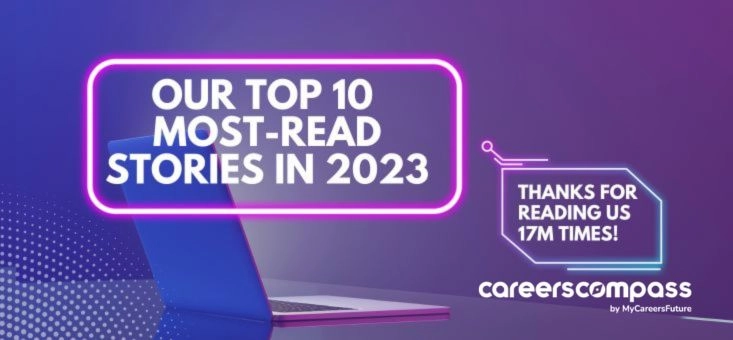Top 10 in 2023: Career Stories That Mattered Most to Singaporeans